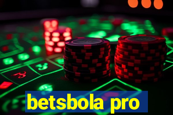 betsbola pro